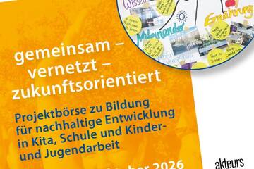 gemeinsam – vernetzt – zukunftsorientiert   Projektbörse zu Bildung für nachhaltige Entwicklung in Kita, Schule sowie Kinder- und Jugendarbeit